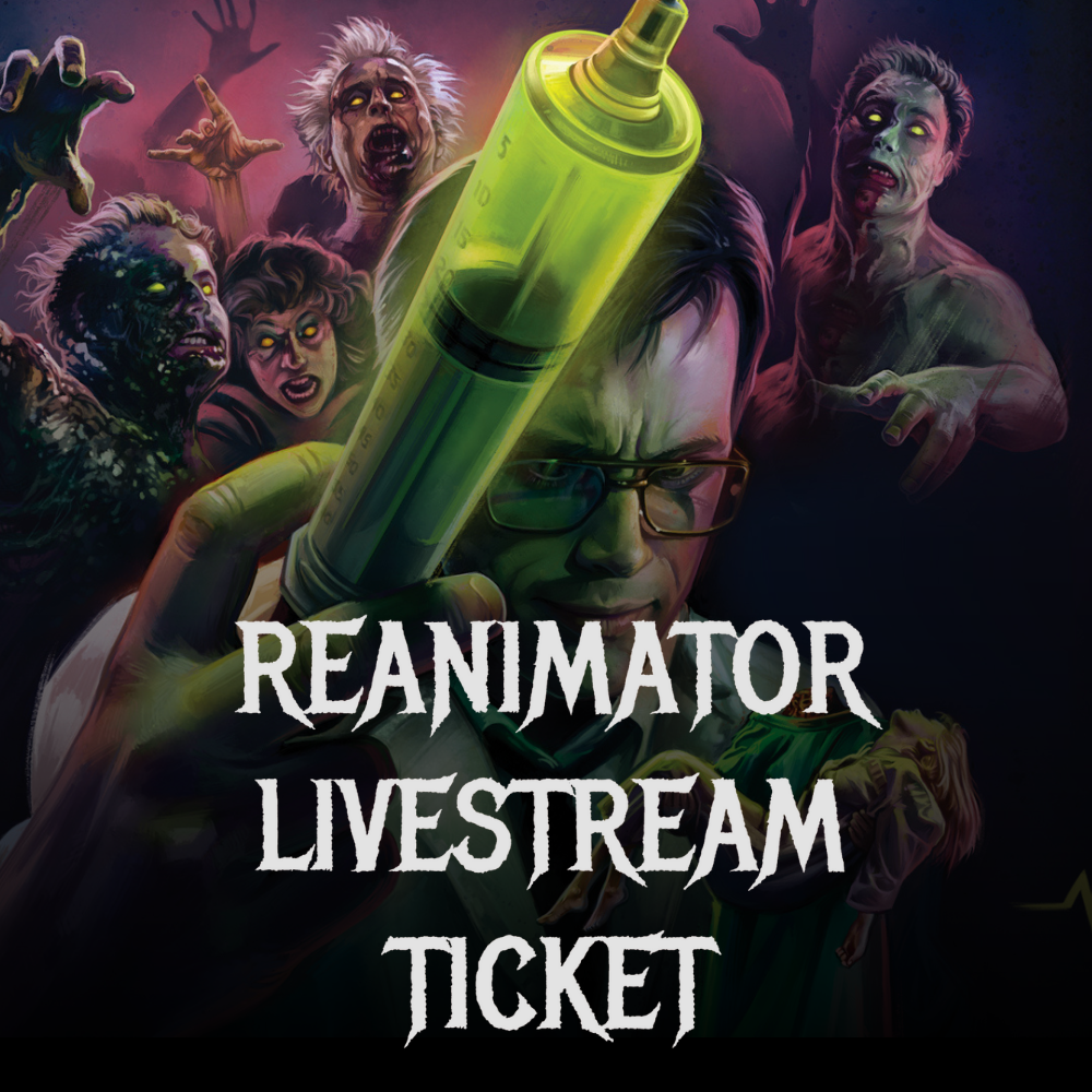 Re-Animator Livestream Ticket